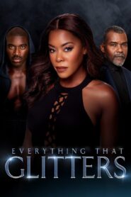 Everything That Glitters 2018 on netflix
