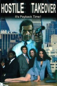Hostile Takeover 1997 on netflix