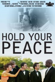 Hold Your Peace 2011 on netflix