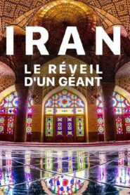 Iran, le réveil d’un géant 2017 on netflix