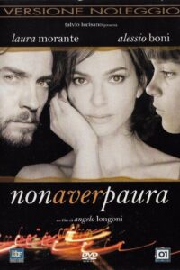 Non aver paura 2005 on netflix
