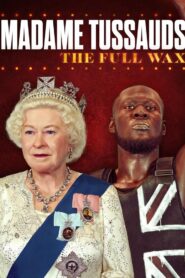 Madame Tussauds: The Full Wax 2021 on netflix