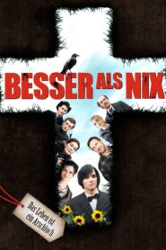 Better than Nothing 2014 on netflix