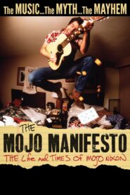 The Mojo Manifesto: The Life and Times of Mojo Nixon 2022 on netflix