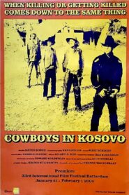 Cowboys in Kosovo 2004 on netflix