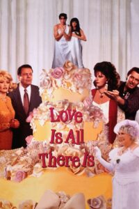 Love Is All There Is 1996 on netflix