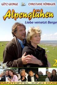 Alpenglühen zwei – Liebe versetzt Berge 2005 on netflix