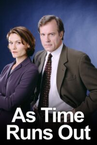 As Time Runs Out 1999 on netflix