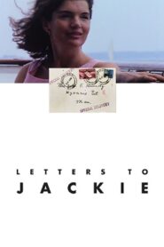 Letters to Jackie: Remembering President Kennedy 2013 on netflix