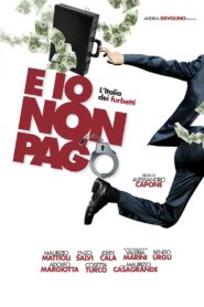 E io non pago: L’Italia dei furbetti 2012 on netflix