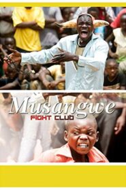 Musangwe: Fight Club 2007 on netflix