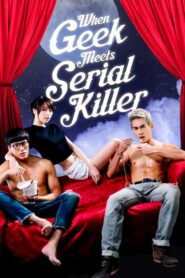 When Geek Meets Serial Killer 2015 on netflix