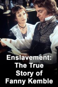 Enslavement: The True Story of Fanny Kemble 2000 on netflix