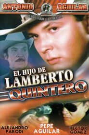El hijo de Lamberto Quintero 1990 on netflix