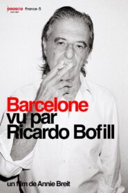 Barcelone vu par Ricardo Bofill 2003 on netflix
