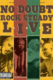 No Doubt | Rock Steady Live 2003 on netflix