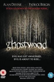 Ghostwood 2006 on netflix