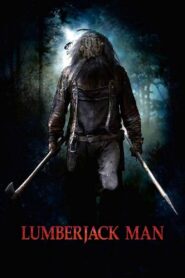 Lumberjack Man 2015 on netflix