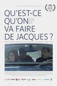 Qu’est-ce qu’on va faire de Jacques ? 2021 on netflix