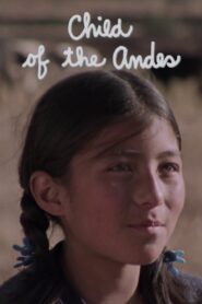 Child of the Andes 1985 on netflix