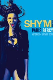 Shy’m – Shimitour Paris Bercy 2013 on netflix