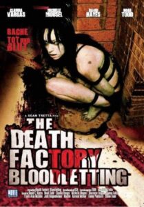 The Death Factory: Bloodletting 2008 on netflix