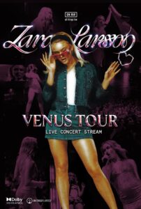 Zara Larsson ‘Venus Tour’ 2024 on netflix