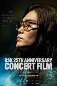 BSK 25th Anniversary Concert Film : The Journey 2024 on netflix