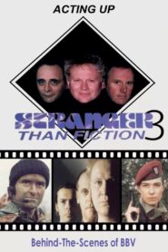 Stranger Than Fiction 3: Acting Up 1997 on netflix