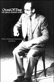 On and Off Stage: The Bruce Hlibok Story 2002 on netflix