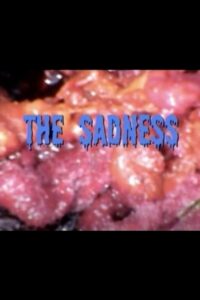 The Sadness 2008 on netflix