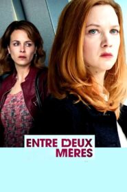 Entre deux mères 2017 on netflix