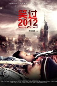 Smile Walked 2012 on netflix
