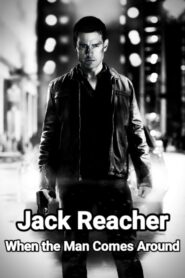 Jack Reacher: When the Man Comes Around 2013 on netflix