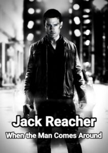 Jack Reacher: When the Man Comes Around 2013 on netflix