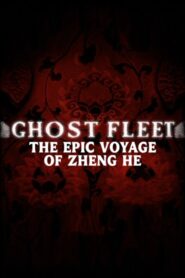 Treasure Fleet: The Epic Voyage of Zheng He 2005 on netflix