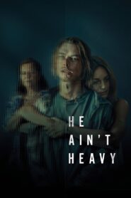 He Ain’t Heavy 2024 on netflix