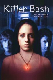 Killer Bash 2005 on netflix