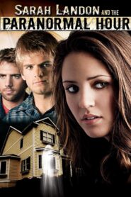 Sarah Landon and the Paranormal Hour 2007 on netflix