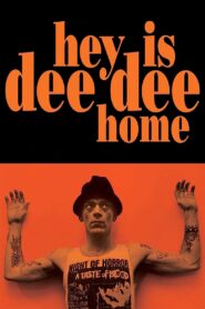 Hey! Is Dee Dee Home? 2003 on netflix
