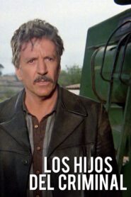Los hijos del criminal 1989 on netflix