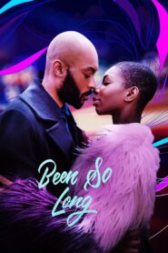 Been So Long 2018 on netflix