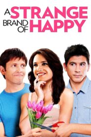 A Strange Brand of Happy 2013 on netflix