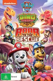 PAW Patrol: Dino Rescue: Roar To The Rescue 2021 on netflix