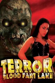 Terror at Blood Fart Lake 2009 on netflix