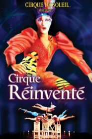 Cirque du Soleil: Cirque Réinventé 1987 on netflix