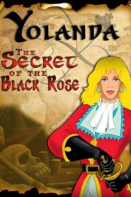 Yolanda, The Secret of the Black Rose 2000 on netflix