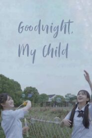 Goodnight, My Child 2022 on netflix