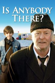 Is Anybody There? 2009 on netflix