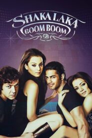 Shakalaka Boom Boom 2007 on netflix